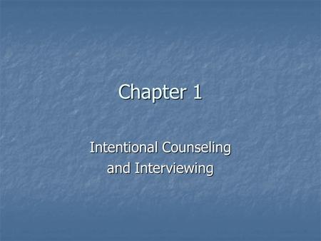 Intentional Counseling and Interviewing