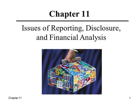 Issues of Reporting, Disclosure, and Financial Analysis