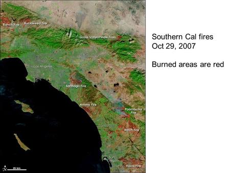 Southern Cal fires Oct 29, 2007 Burned areas are red.