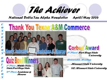 The Achiever The Achiever National Delta Tau Alpha Newsletter April/May 2006 CONVENTIONCONVENTIONEDITIONEDITIONCONVENTIONCONVENTIONEDITIONEDITION 1 st.