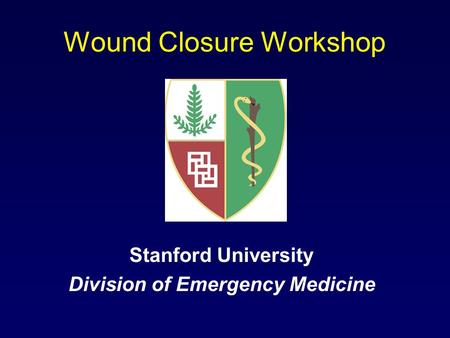 Wound Closure Workshop