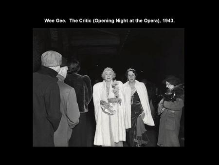 Wee Gee. The Critic (Opening Night at the Opera), 1943.