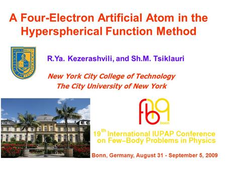 A Four-Electron Artificial Atom in the Hyperspherical Function Method New York City College of Technology The City University of New York R.Ya. Kezerashvili,