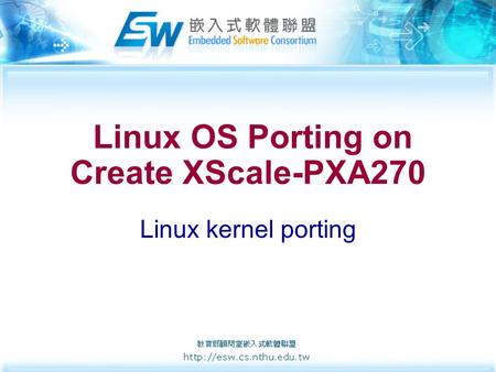 Linux OS Porting on Create XScale-PXA270