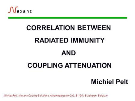 CORRELATION BETWEEN RADIATED IMMUNITY AND COUPLING ATTENUATION
