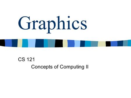 Graphics CS 121 Concepts of Computing II. What is a graphic? n A rectangular image. n Stored in a file of its own, or … … embedded in another data file.