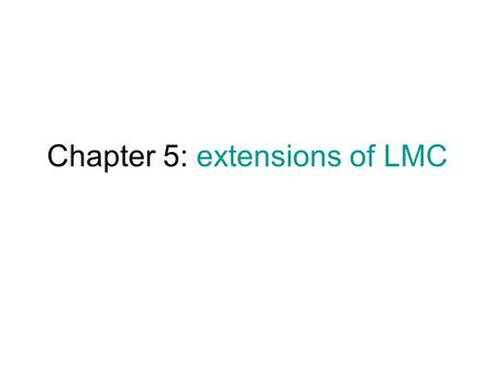 Chapter 5: extensions of LMC. What a monster… Local Mate Competition - quick recap.