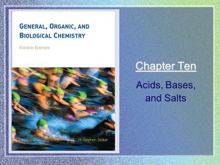 Chapter Ten Acids, Bases, and Salts. Chapter 10 | Slide 2 of 66 Acid-Base Theories Arrhenius Acid-Base Theory Bronsted-Lowry Acid-Base Theory.