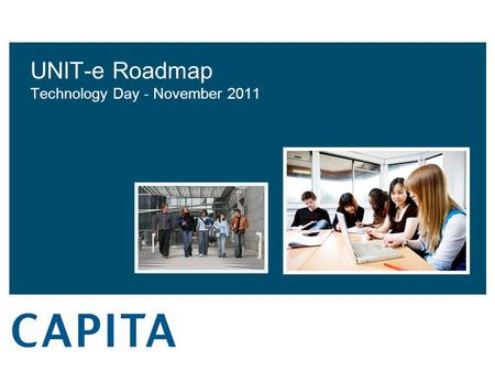 UNIT-e Roadmap Technology Day - November 2011. Where were we in 2006?  VB 6 Applications  Database Manager  Managers/Proformas  Office Builder  RG.