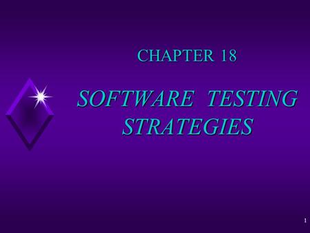 CHAPTER 18 SOFTWARE TESTING STRATEGIES
