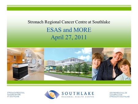 Stronach Regional Cancer Centre at Southlake