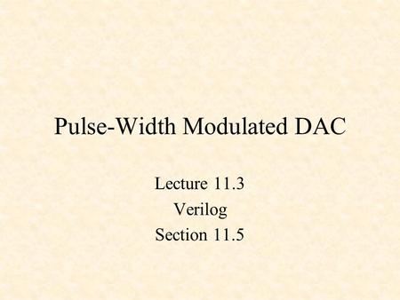 Pulse-Width Modulated DAC