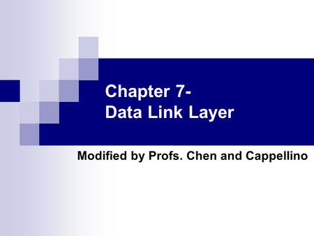 Chapter 7- Data Link Layer