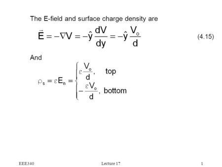 EEE340Lecture 171 The E-field and surface charge density are And (4.15)