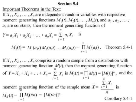 Section 5.4 is n  a i X i i = 1 n  M i (a i t). i = 1 M 1 (a 1 t) M 2 (a 2 t) … M n (a n t) = Y = a 1 X 1 + a 2 X 2 + … + a n X n = If X 1, X 2, …, X.
