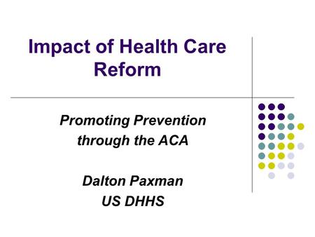 Impact of Health Care Reform