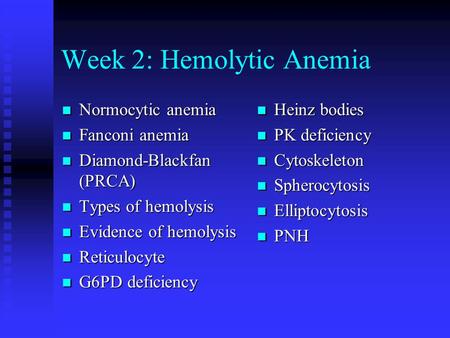 Week 2: Hemolytic Anemia
