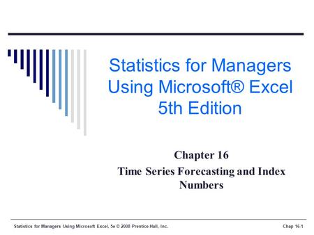 Statistics for Managers Using Microsoft® Excel 5th Edition