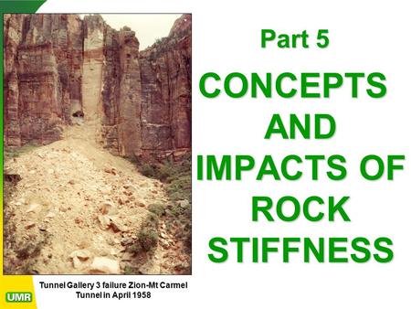 CONCEPTS AND IMPACTS OF ROCK STIFFNESS