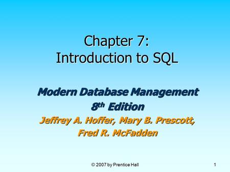 Chapter 7: Introduction to SQL