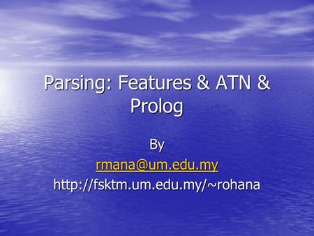 Parsing: Features & ATN & Prolog By