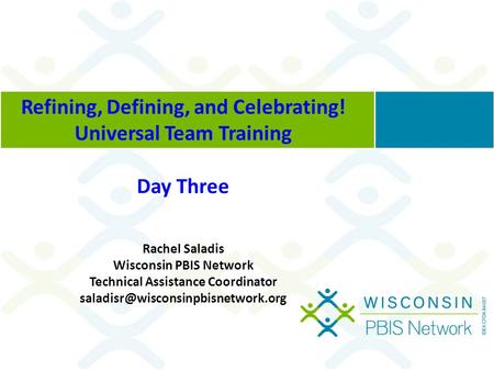 Refining, Defining, and Celebrating! Universal Team Training Day Three