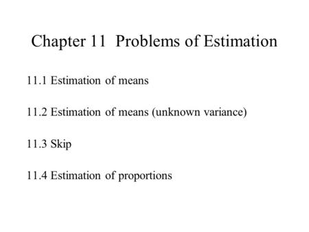 Chapter 11 Problems of Estimation