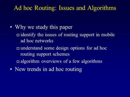 Ad hoc Routing: Issues and Algorithms