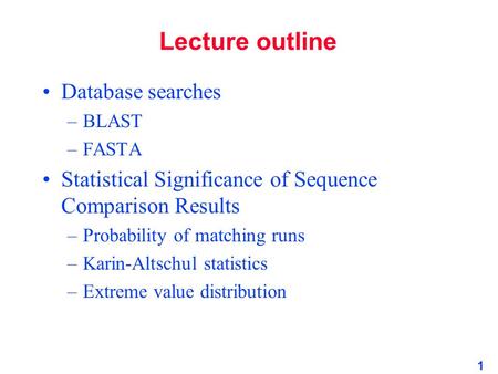 Lecture outline Database searches
