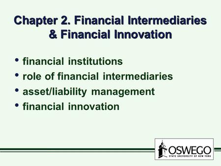 Chapter 2. Financial Intermediaries & Financial Innovation