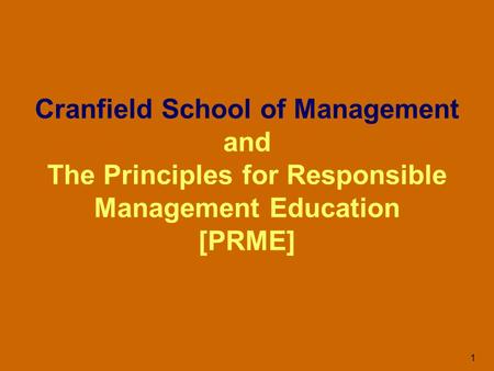 1 Cranfield School of Management and The Principles for Responsible Management Education [PRME]