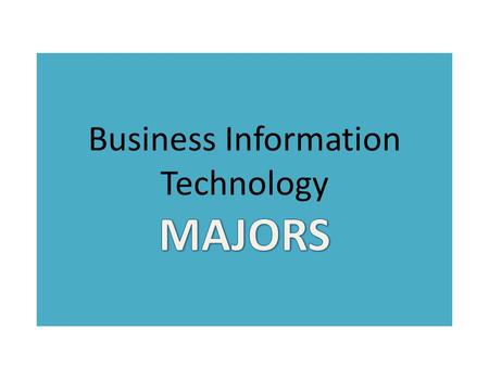 Bachelor of Applied Science Area of Study: BUSINESS INFORMATION TECHNOLOGY Department of Business Information Technology MINOT STATE UNIVERSITY NameAdvisor: