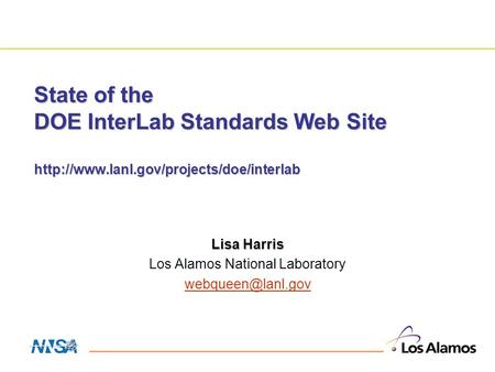 State of the DOE InterLab Standards Web Site  Lisa Harris Los Alamos National Laboratory