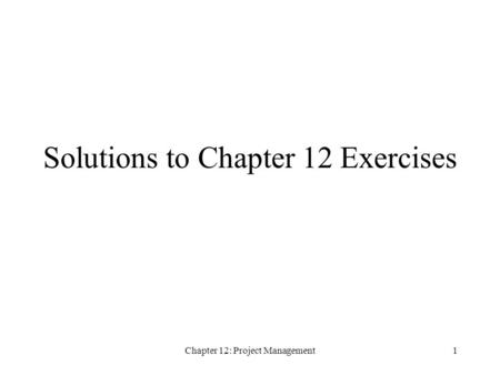 Solutions to Chapter 12 Exercises