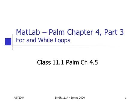 MatLab – Palm Chapter 4, Part 3 For and While Loops