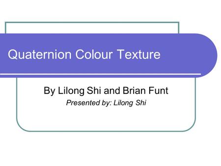 Quaternion Colour Texture