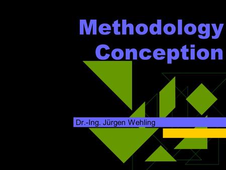 Methodology Conception Dr.-Ing. Jürgen Wehling. 12.06.2015 University of Duisburg-Essen 2 Table of Contents  Introduction  Field orientation  5 Main.