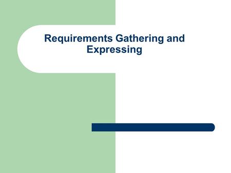 Requirements Gathering and Expressing. Agenda Questions? Project update Requirements continued Project group formation.