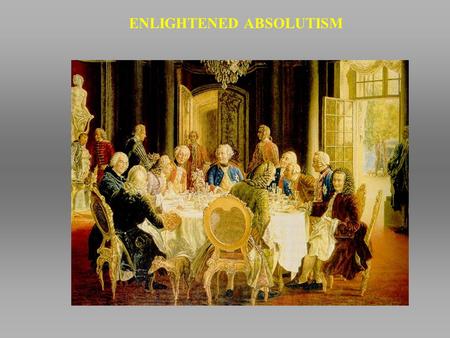 ENLIGHTENED ABSOLUTISM. RUSSIA: CATHERINE THE GREAT (r. 1762-1796)  Admired enlightenment thought & thinkers  Based legal reform on Spirit of the Laws.
