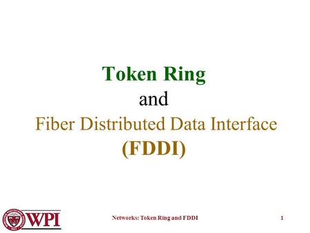 Token Ring and Fiber Distributed Data Interface (FDDI)