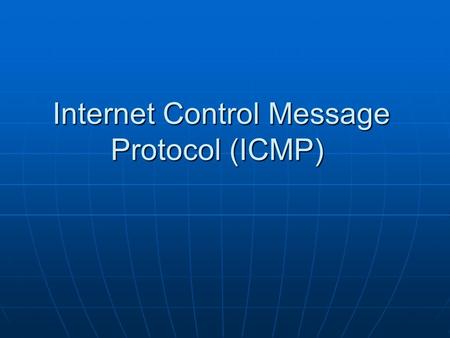 Internet Control Message Protocol (ICMP). Introduction The Internet Protocol (IP) is used for host-to-host datagram service in a system of interconnected.