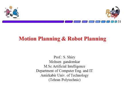Motion Planning & Robot Planning