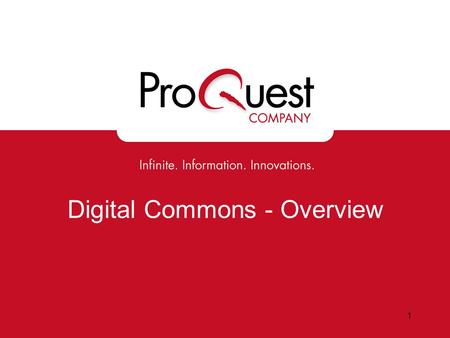 1 Digital Commons - Overview. 2 “Digital My University” l Digital Commons is ProQuest’s Institutional Repository offering, powered by bepress.