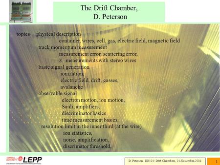 The Drift Chamber, D. Peterson