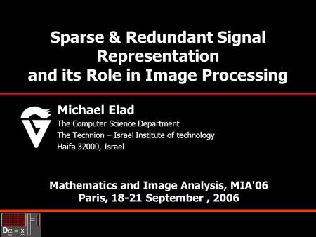 Mathematics and Image Analysis, MIA'06