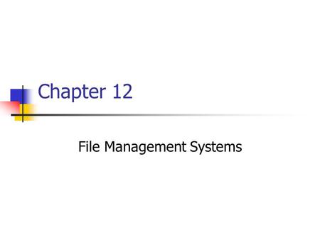 File Management Systems