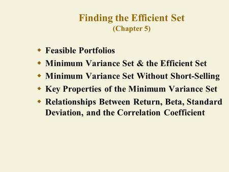 Finding the Efficient Set (Chapter 5)