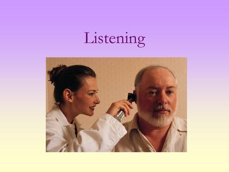 Listening. We need listening the most in our lives, but learn it the least! What is the difference between hearing and listening? Listening is like breathing,