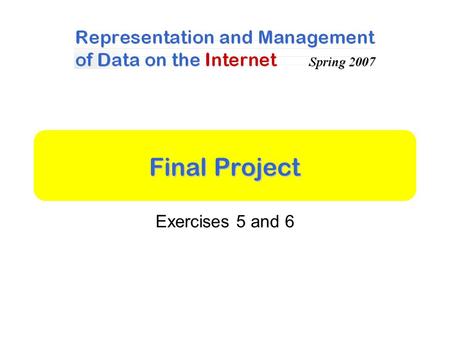 Final Project Exercises 5 and 6. General Simplified version of Wikipedia Users read / upload / search for articles Articles in XML –Presentation using.