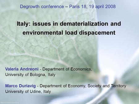 Italy: issues in dematerialization and environmental load dispacement Valeria Andreoni Valeria Andreoni - Department of Economics, University of Bologna,